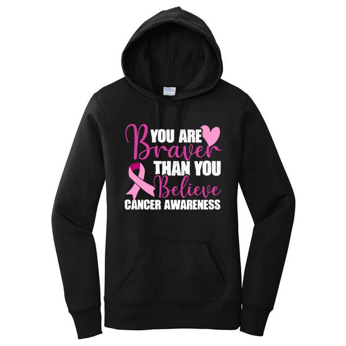 You Are Braver Than You Believe Breast Cancer Awareness Women's Pullover Hoodie