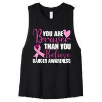 You Are Braver Than You Believe Breast Cancer Awareness Women's Racerback Cropped Tank