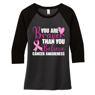 You Are Braver Than You Believe Breast Cancer Awareness Women's Tri-Blend 3/4-Sleeve Raglan Shirt