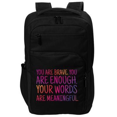 You Are Brave You Are Enough Inspirational Quote Impact Tech Backpack