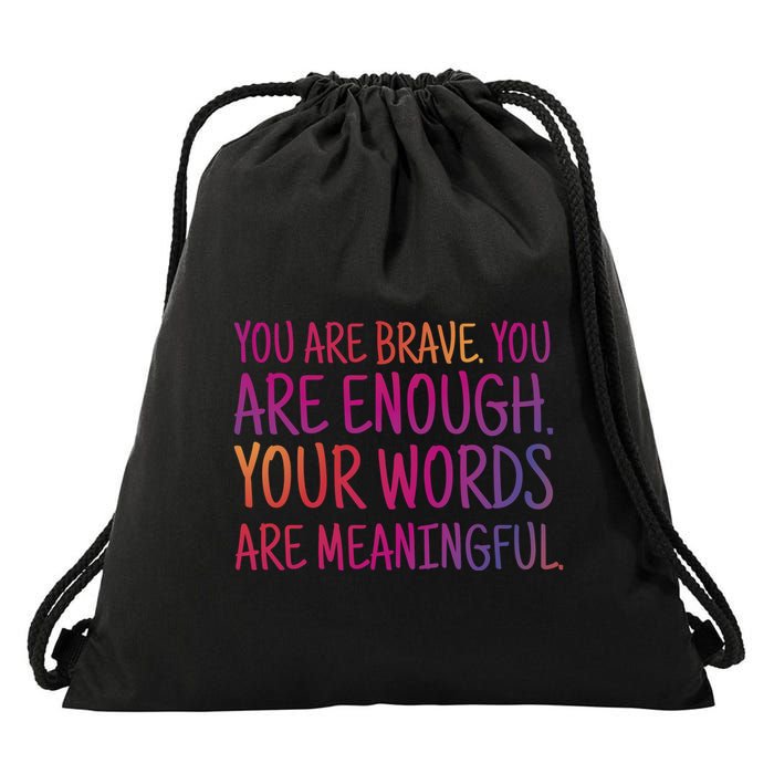 You Are Brave You Are Enough Inspirational Quote Drawstring Bag