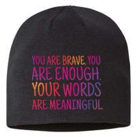 You Are Brave You Are Enough Inspirational Quote Sustainable Beanie