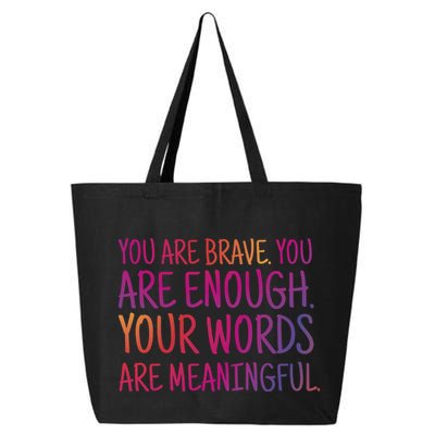 You Are Brave You Are Enough Inspirational Quote 25L Jumbo Tote