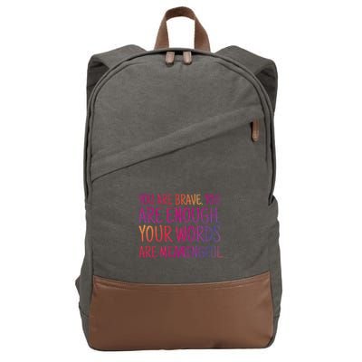 You Are Brave You Are Enough Inspirational Quote Cotton Canvas Backpack