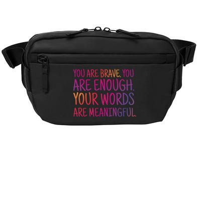 You Are Brave You Are Enough Inspirational Quote Crossbody Pack