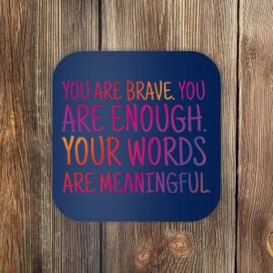 You Are Brave You Are Enough Inspirational Quote Coaster