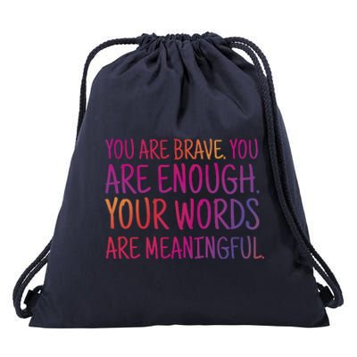 You Are Brave You Are Enough Inspirational Quote Drawstring Bag