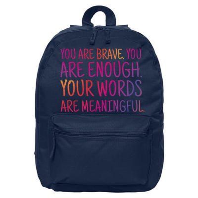 You Are Brave You Are Enough Inspirational Quote 16 in Basic Backpack