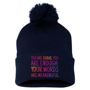 You Are Brave You Are Enough Inspirational Quote Pom Pom 12in Knit Beanie