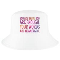 You Are Brave You Are Enough Inspirational Quote Cool Comfort Performance Bucket Hat