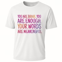 You Are Brave You Are Enough Inspirational Quote Performance Shirt
