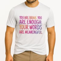 You Are Brave You Are Enough Inspirational Quote Performance Shirt