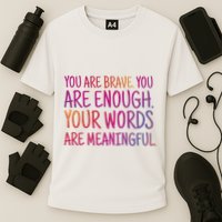 You Are Brave You Are Enough Inspirational Quote Performance Shirt