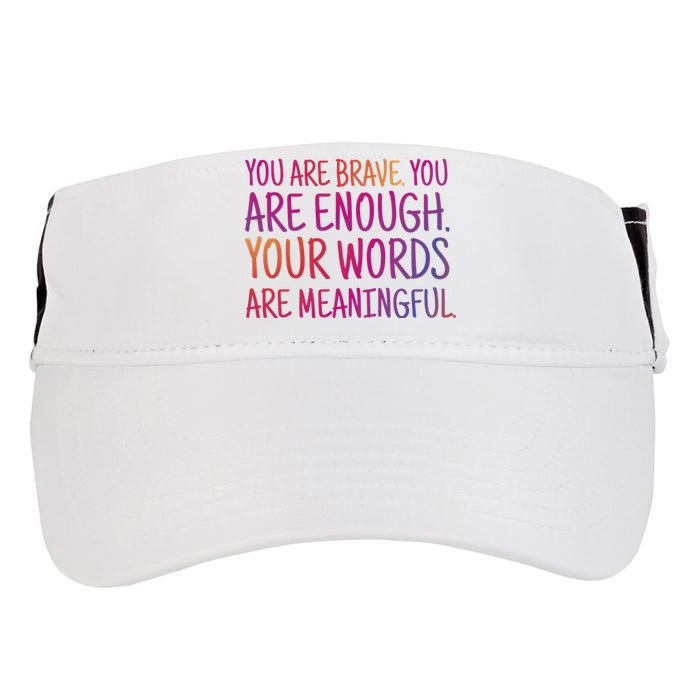 You Are Brave You Are Enough Inspirational Quote Adult Drive Performance Visor