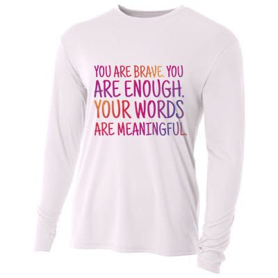 You Are Brave You Are Enough Inspirational Quote Cooling Performance Long Sleeve Crew
