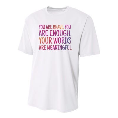 You Are Brave You Are Enough Inspirational Quote Youth Performance Sprint T-Shirt