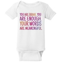 You Are Brave You Are Enough Inspirational Quote Baby Bodysuit