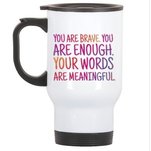 You Are Brave You Are Enough Inspirational Quote Stainless Steel Travel Mug