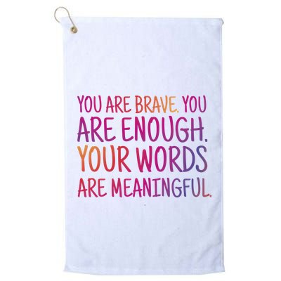 You Are Brave You Are Enough Inspirational Quote Golf Towel