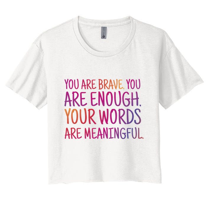 You Are Brave You Are Enough Inspirational Quote Crop Top