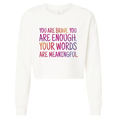 You Are Brave You Are Enough Inspirational Quote Cropped Pullover Crew