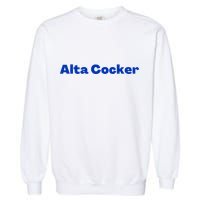Yiddish Alta Cocker a Funny Jewish Old Person  Garment-Dyed Sweatshirt