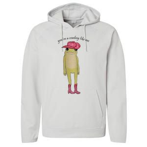 You're A Cowboy Like Me Performance Fleece Hoodie