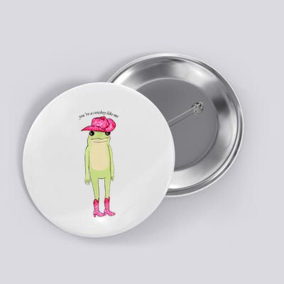 YouRe A Cowboy Like Me Funny Frog Pink Cowboy Hat Cowgirl Button