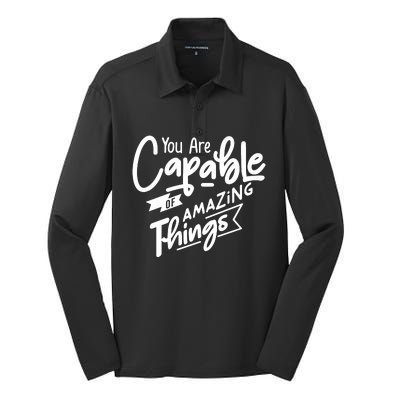 You Are Capable Of Amazing Things Silk Touch Performance Long Sleeve Polo