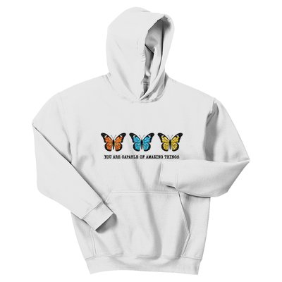 You Are Capable Of Amazing Things Monarch Butterfly Kids Hoodie