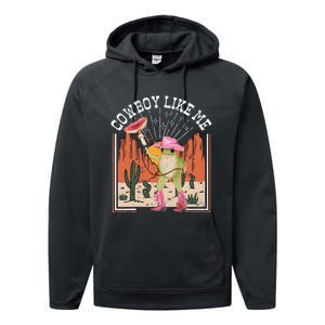 Youre A Cowboy Like Me Frog Cowboy Hat Cowgirl Performance Fleece Hoodie