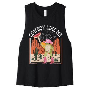 Youre A Cowboy Like Me Frog Cowboy Hat Cowgirl Women's Racerback Cropped Tank