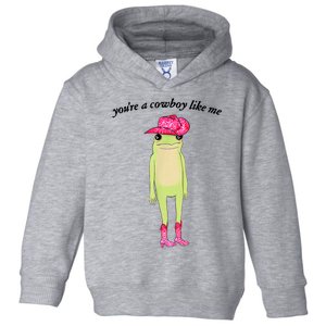 Youre A Cowboy Like Me Cowboy Frog Pink Funny Toddler Hoodie