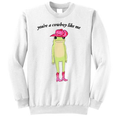 Youre A Cowboy Like Me Cowboy Frog Pink Funny Sweatshirt