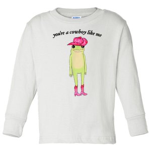 Youre A Cowboy Like Me Cowboy Frog Pink Funny Toddler Long Sleeve Shirt