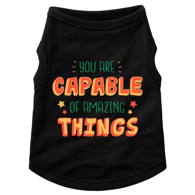 You Are Capable Of Amazing Things Inspirational Quote Doggie Tank
