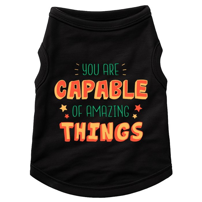 You Are Capable Of Amazing Things Inspirational Quote Doggie Tank
