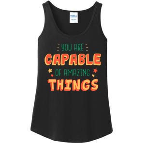 You Are Capable Of Amazing Things Inspirational Quote Ladies Essential Tank