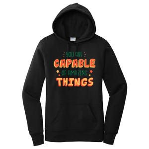 You Are Capable Of Amazing Things Inspirational Quote Women's Pullover Hoodie