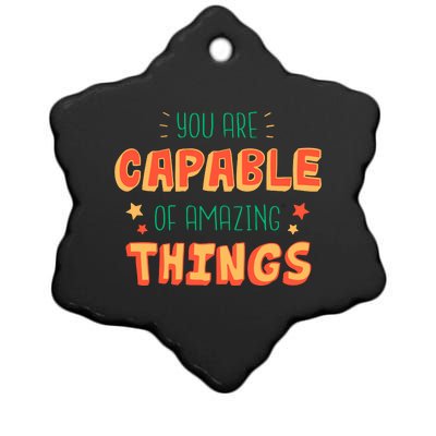 You Are Capable Of Amazing Things Inspirational Quote Ceramic Star Ornament