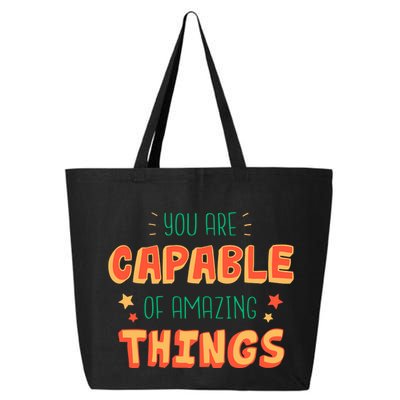 You Are Capable Of Amazing Things Inspirational Quote 25L Jumbo Tote