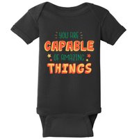You Are Capable Of Amazing Things Inspirational Quote Baby Bodysuit