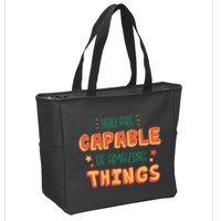 You Are Capable Of Amazing Things Inspirational Quote Zip Tote Bag