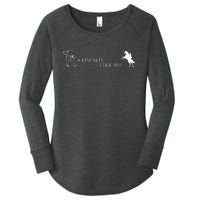 YouRe A Cowboy Like Me Women's Perfect Tri Tunic Long Sleeve Shirt