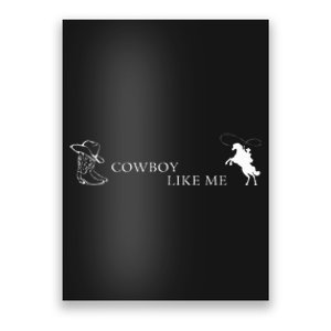 YouRe A Cowboy Like Me Poster