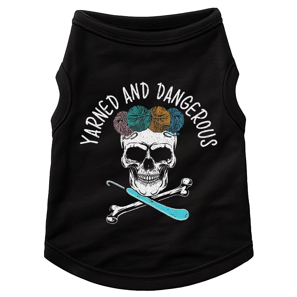Yarned And Dangerous Crochet Crocheting Yarn Collector Doggie Tank