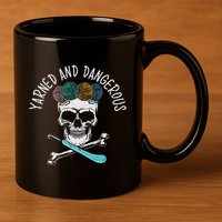 Yarned And Dangerous Crochet Crocheting Yarn Collector 11oz C Handle Ceramic Mug