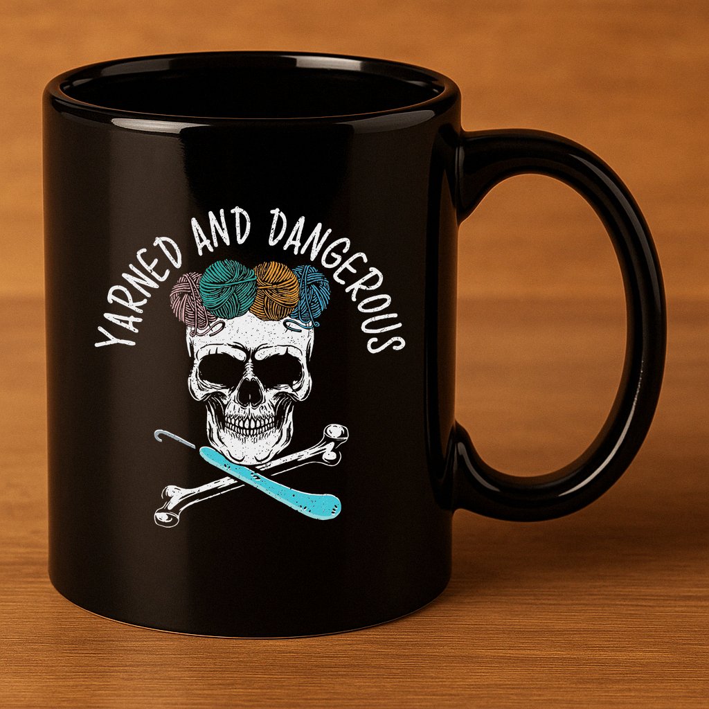 Yarned And Dangerous Crochet Crocheting Yarn Collector 11oz C Handle Ceramic Mug