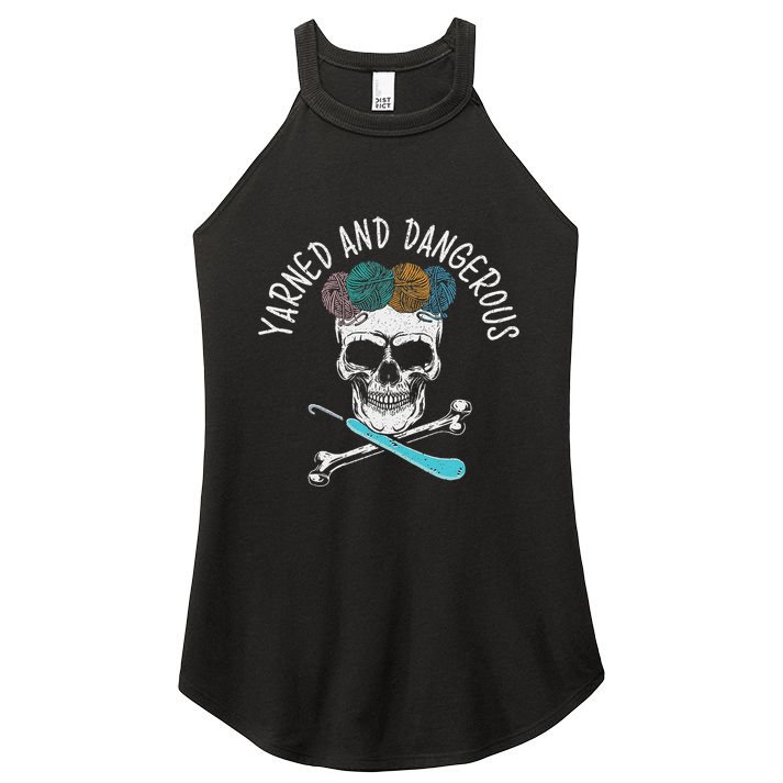 Yarned And Dangerous Crochet Crocheting Yarn Collector Women's Perfect Tri Rocker Tank