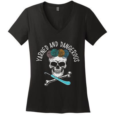 Yarned And Dangerous Crochet Crocheting Yarn Collector Women's V-Neck T-Shirt